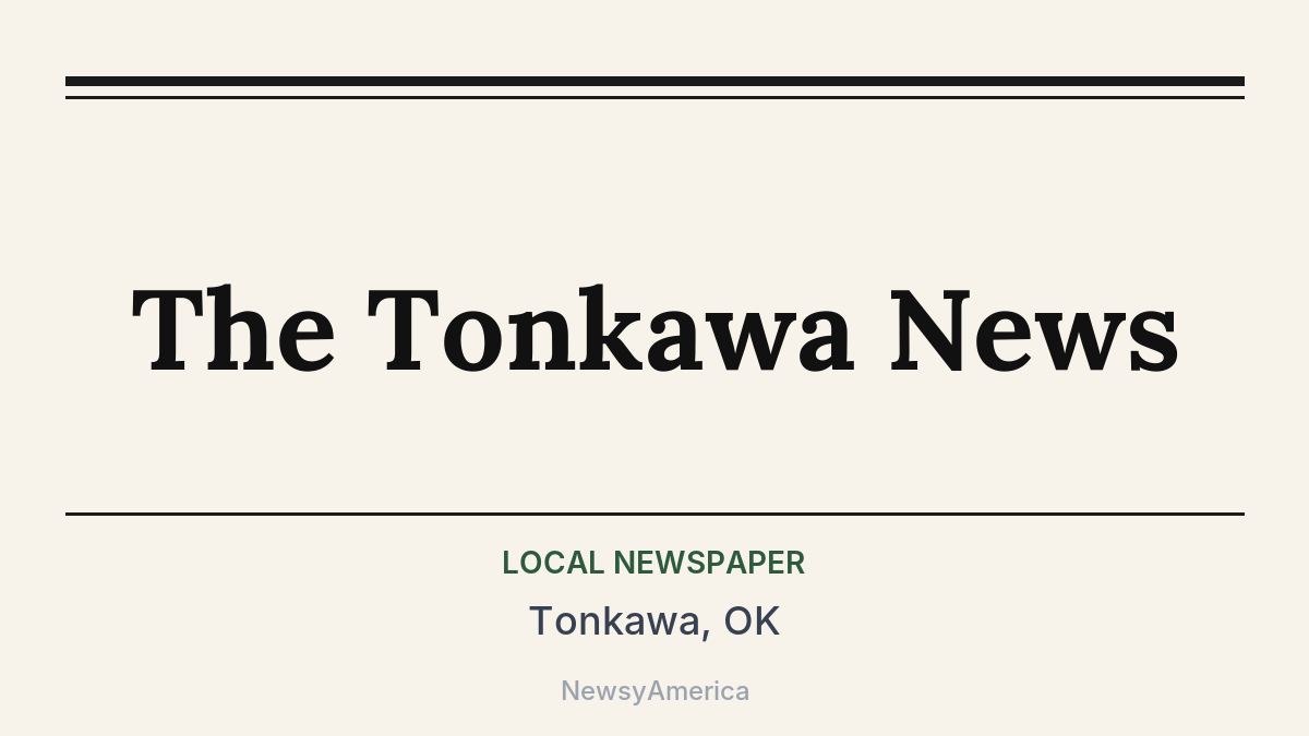 The Tonkawa News – Tonkawa, OK