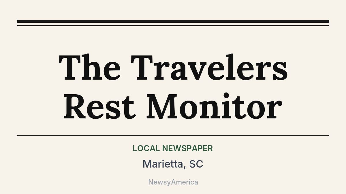 The Travelers Rest Monitor – Marietta, SC