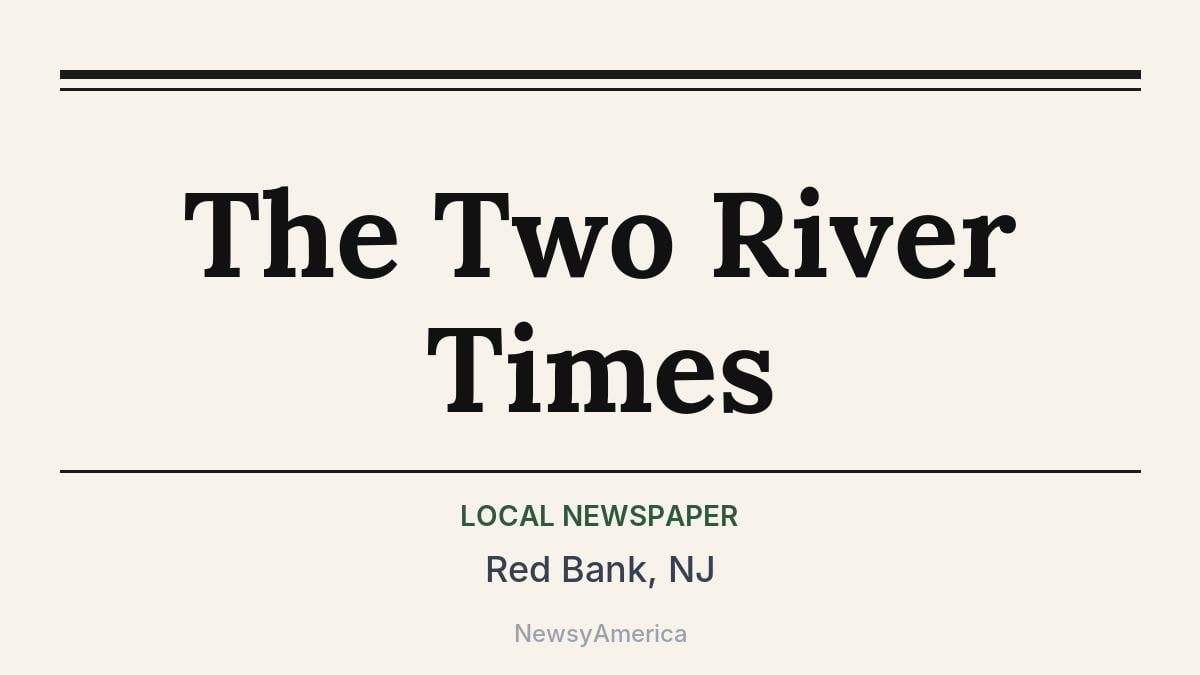 The Two River Times – Red Bank, NJ