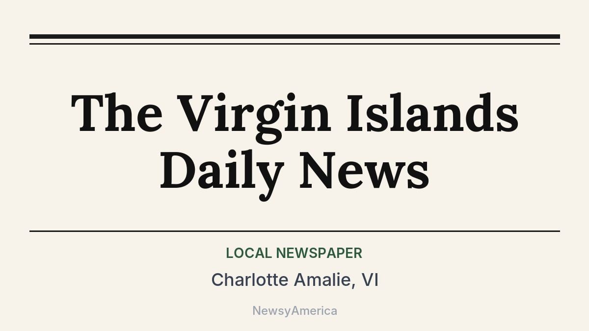The Virgin Islands Daily News – Charlotte Amalie, VI