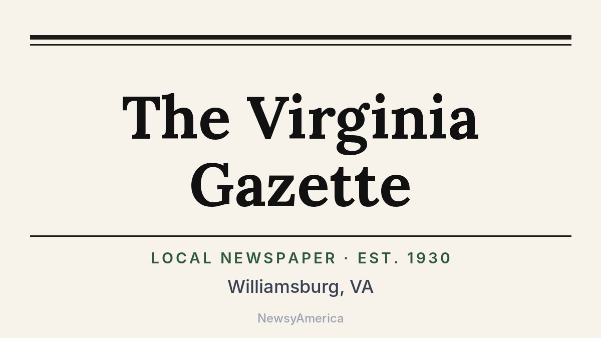 The Virginia Gazette – Williamsburg, VA