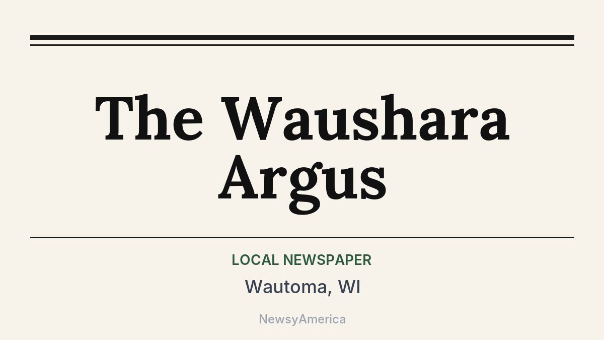 The Waushara Argus – Wautoma, WI