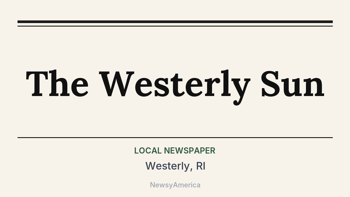 The Westerly Sun – Westerly, RI