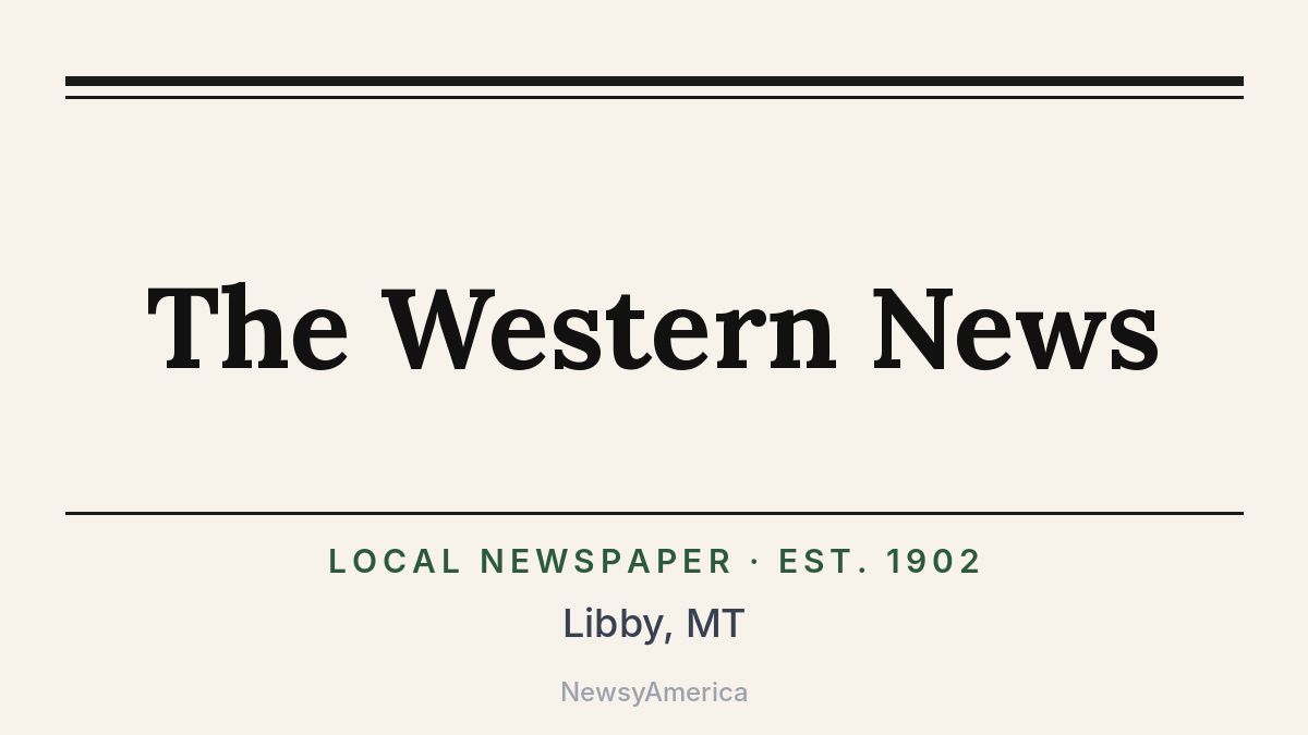 The Western News – Libby, MT