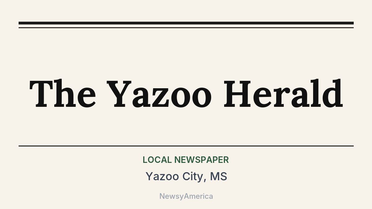 The Yazoo Herald – Yazoo City, MS
