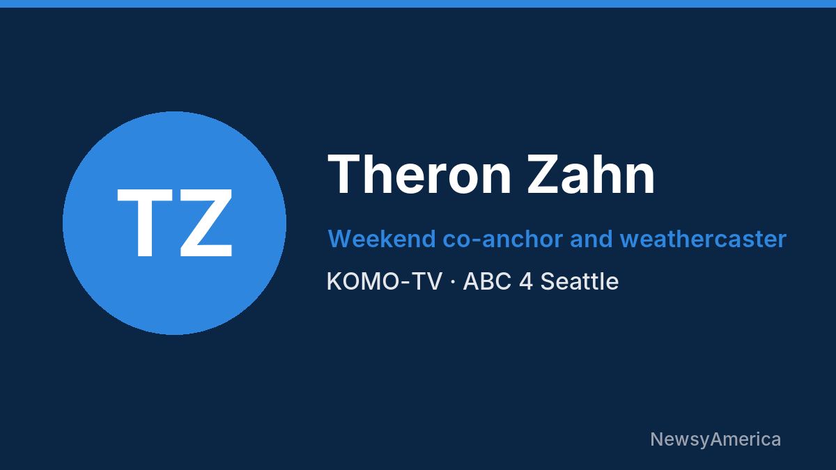 Theron Zahn – KOMO-TV, Seattle