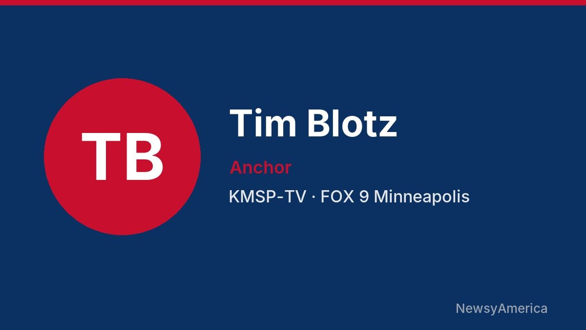 Tim Blotz – KMSP-TV, Minneapolis