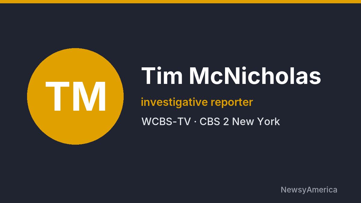 Tim McNicholas – WCBS-TV, New York