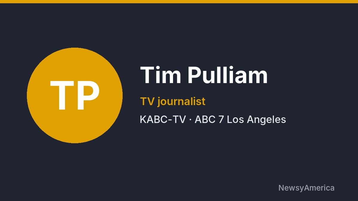 Tim Pulliam – KABC-TV, Los Angeles