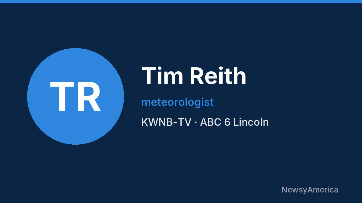 Tim Reith – KWNB-TV, Lincoln