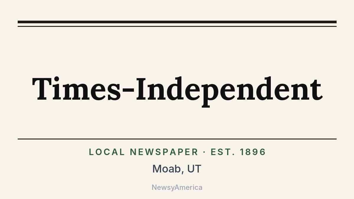 Times-Independent – Moab, UT