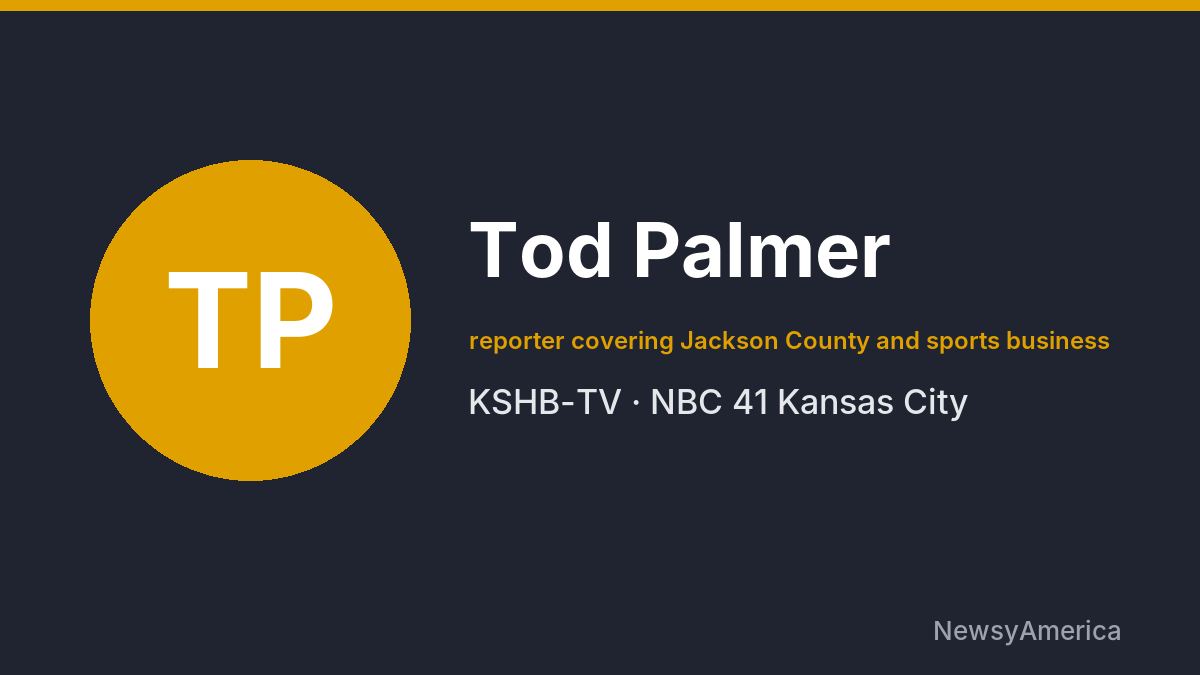 Tod Palmer – KSHB-TV, Kansas City