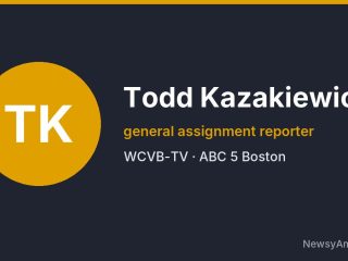 Todd Kazakiewich, general assignment reporter, WCVB-TV