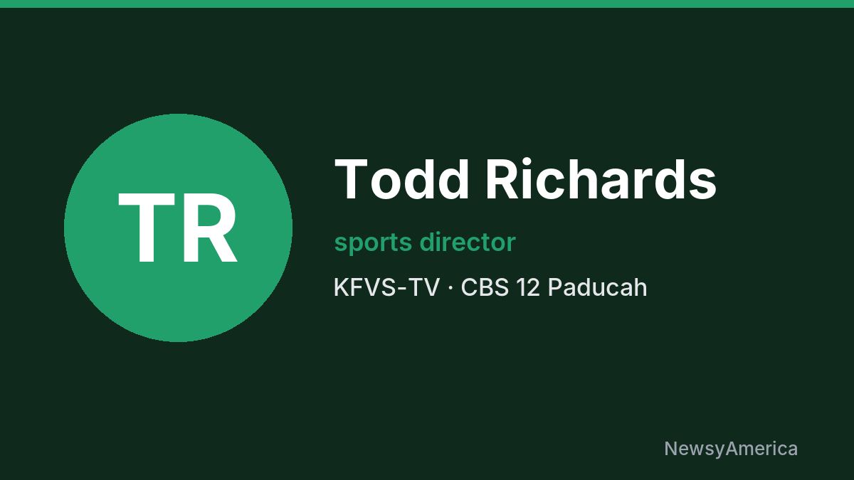 Todd Richards – KFVS-TV, Paducah