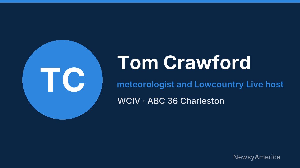 Tom Crawford – WCIV, Charleston