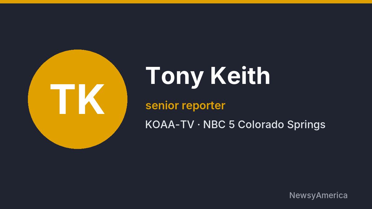 Tony Keith – KOAA-TV, Colorado Springs