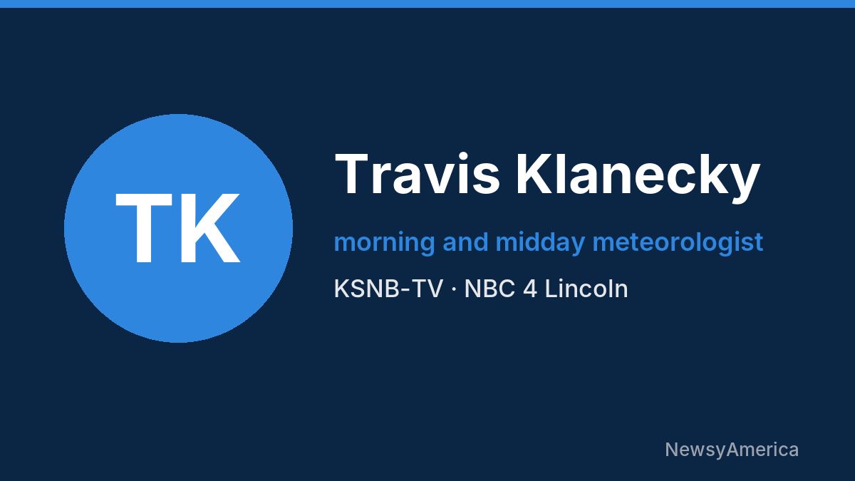 Travis Klanecky – KSNB-TV, Lincoln