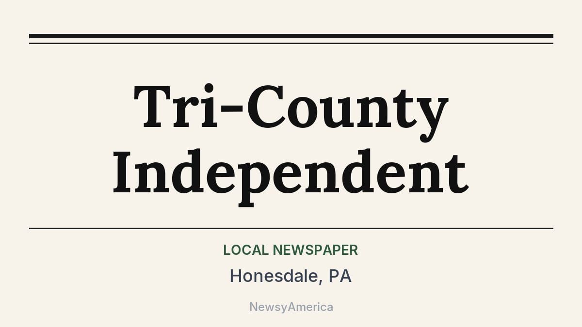 Tri-County Independent – Honesdale, PA