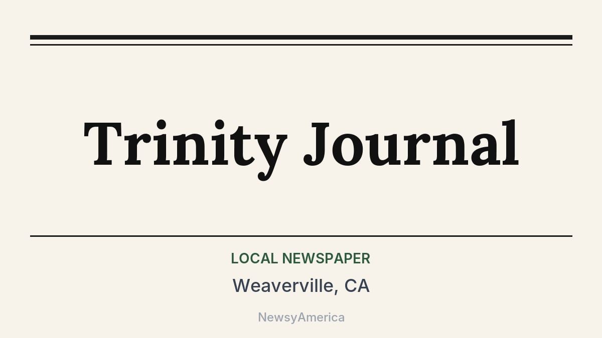 Trinity Journal – Weaverville, CA