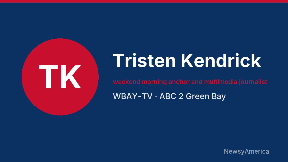 Tristen Kendrick – WBAY-TV, Green Bay