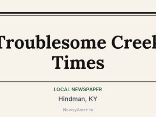 Troublesome Creek Times, Hindman, KY
