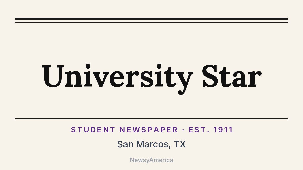 University Star – San Marcos, TX