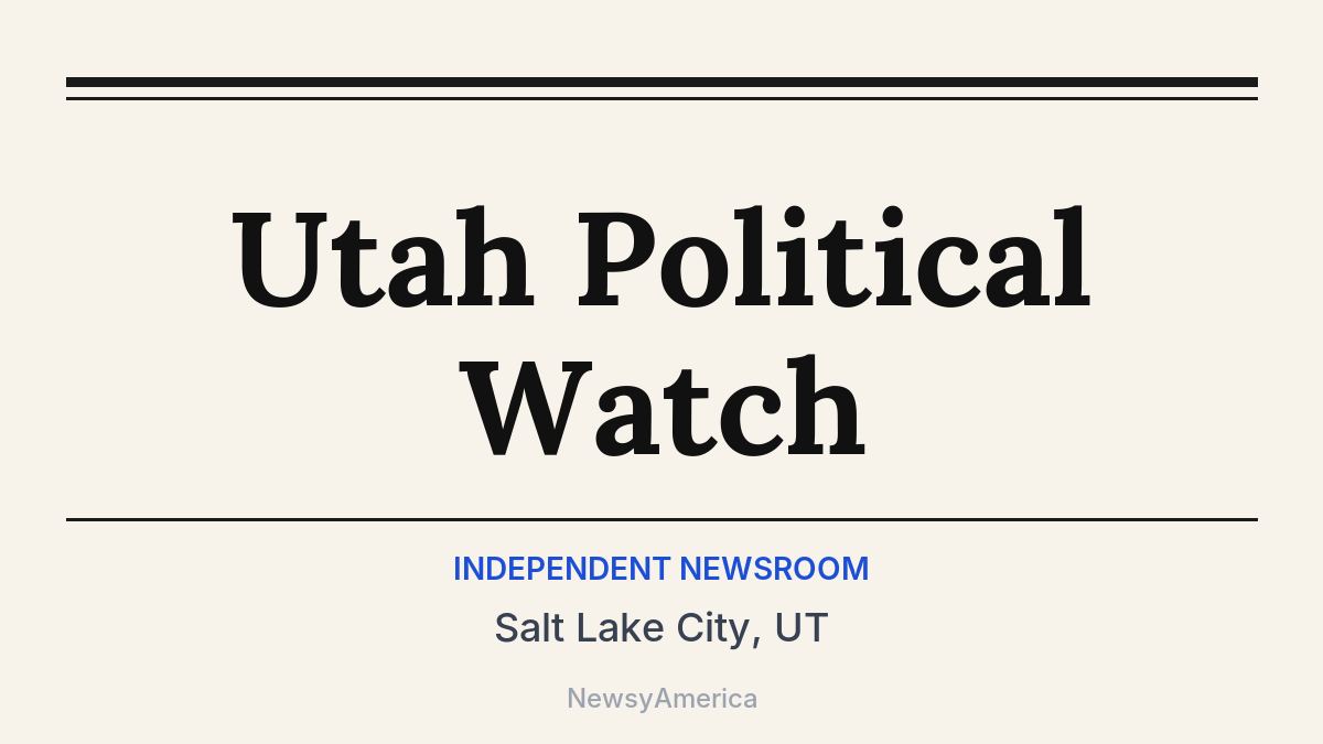 Utah Political Watch – Salt Lake City, UT