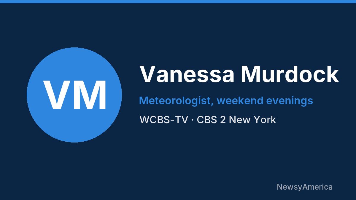 Vanessa Murdock – WCBS-TV, New York