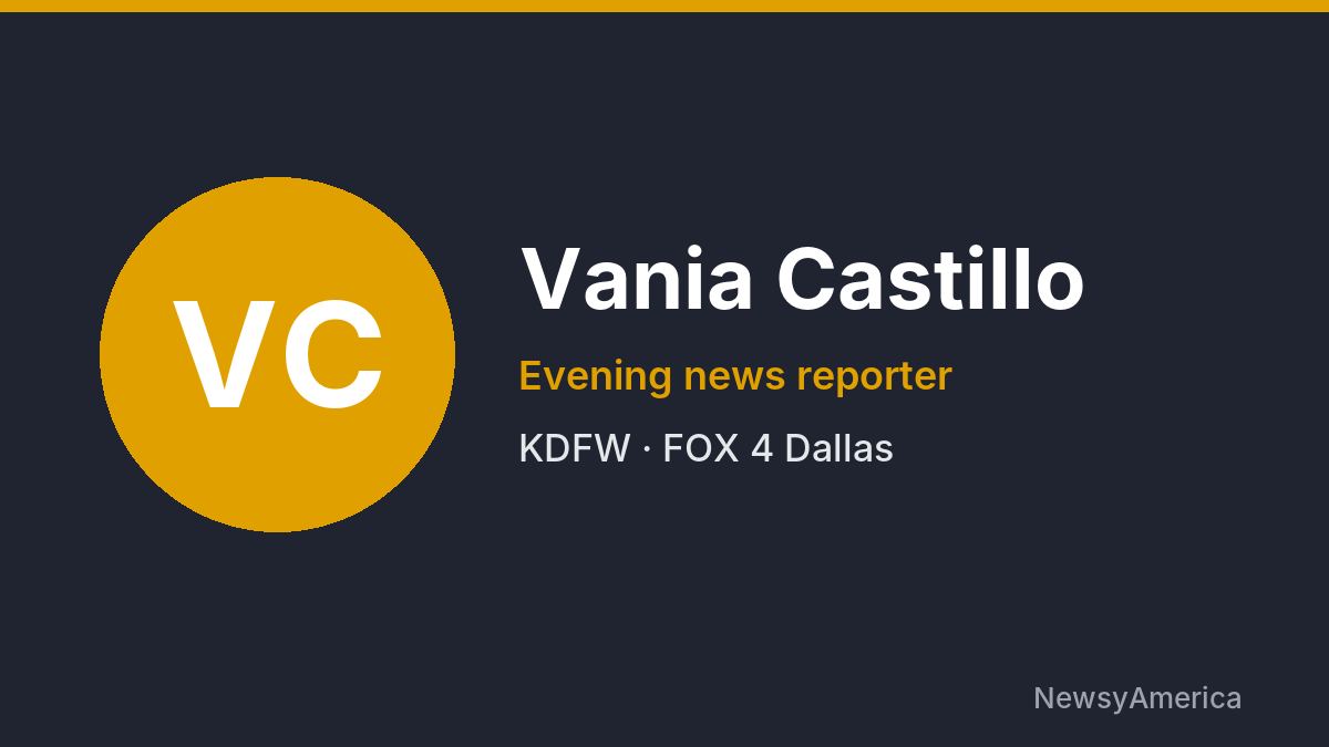 Vania Castillo – KDFW, Dallas