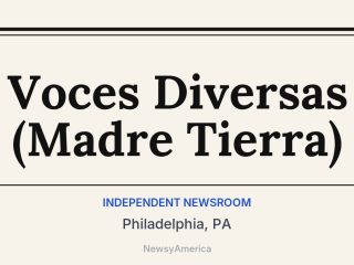 Voces Diversas (Madre Tierra), Philadelphia, PA