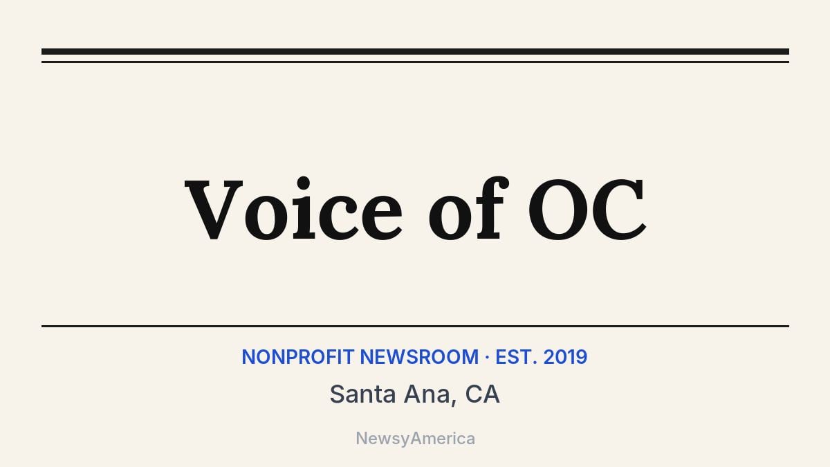 Voice of OC – Santa Ana, CA