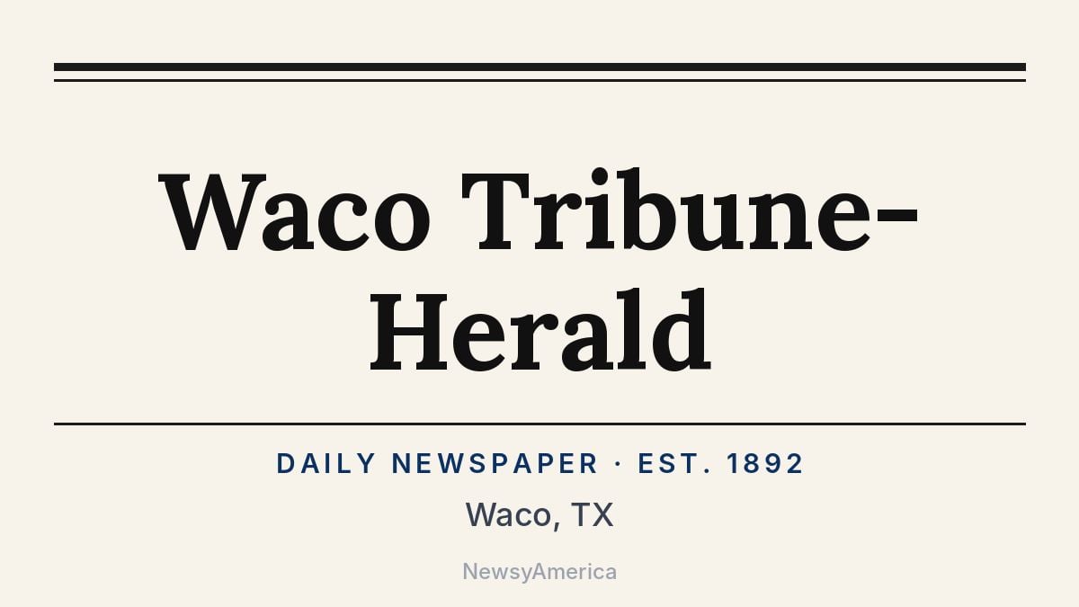 Waco Tribune-Herald – Texas