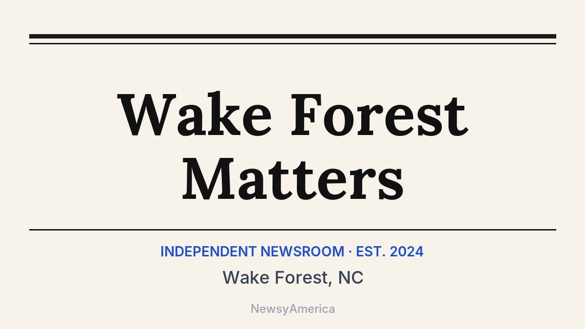Wake Forest Matters – Wake Forest, NC
