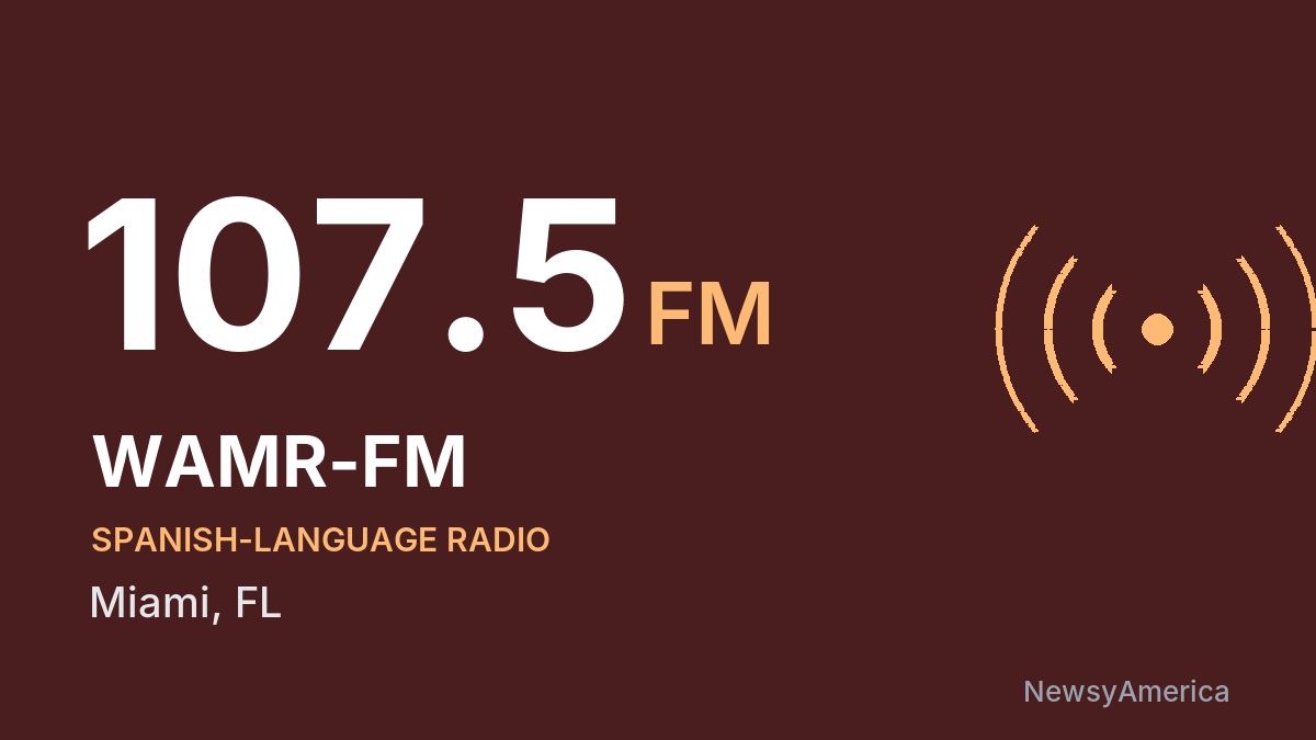 WAMR-FM 107.5 FM – Miami