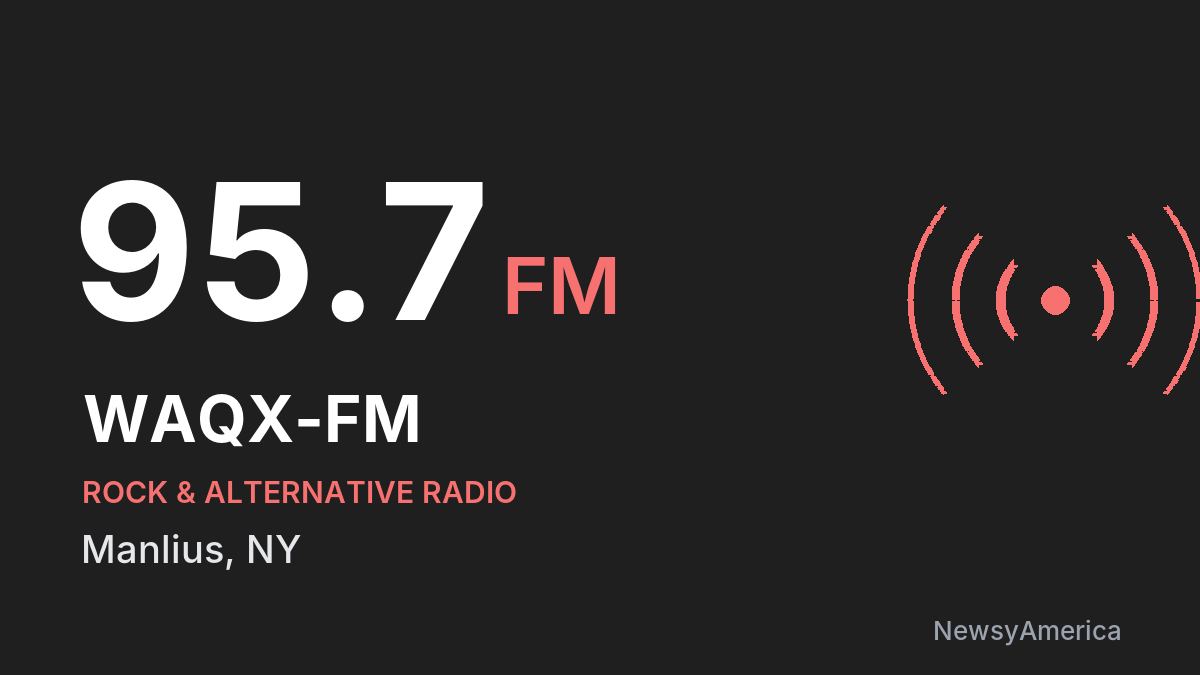 WAQX-FM 95.7 FM – Manlius