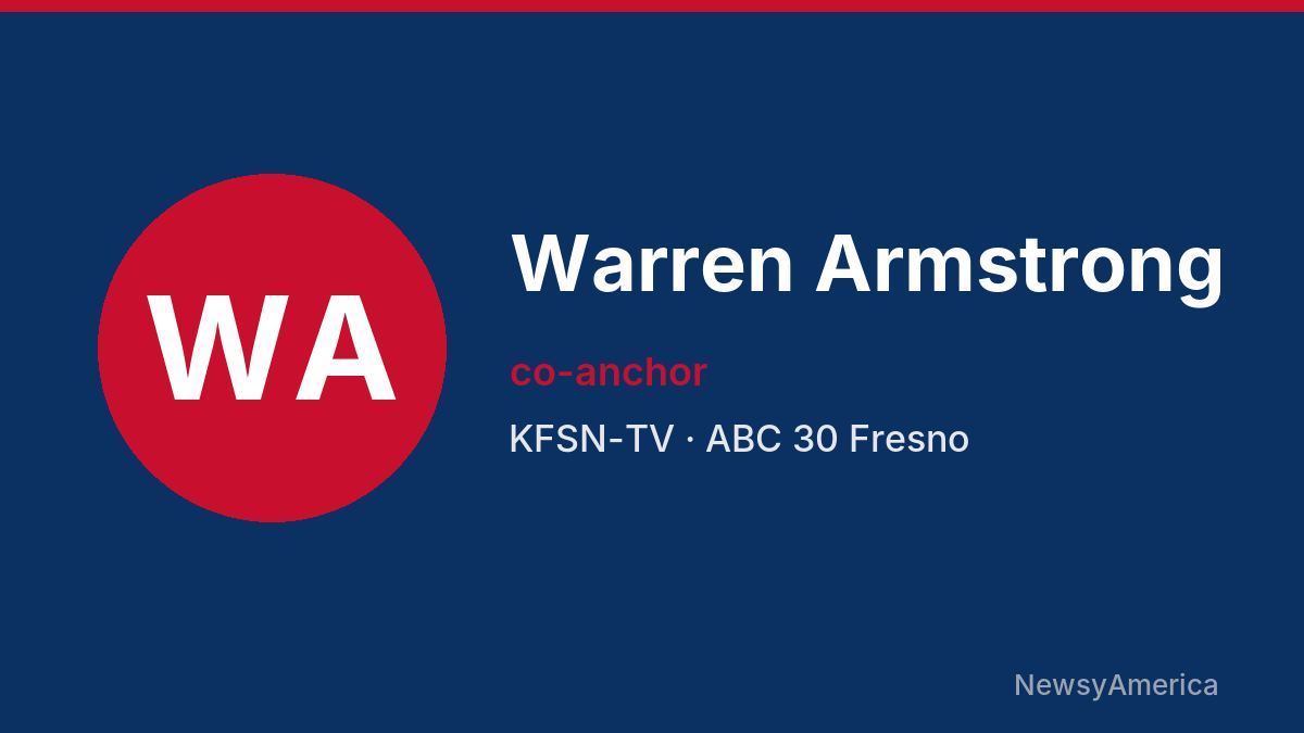 Warren Armstrong – KFSN-TV, Fresno