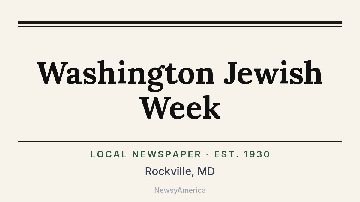 Washington Jewish Week – Rockville, MD