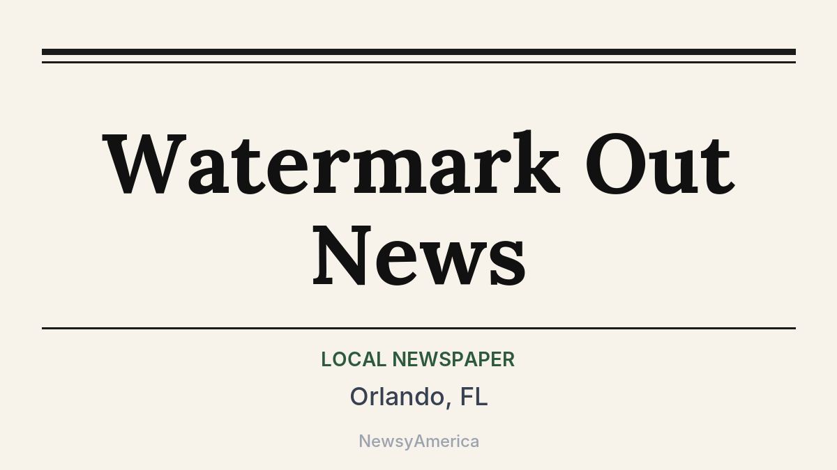 Watermark Out News – Orlando, FL