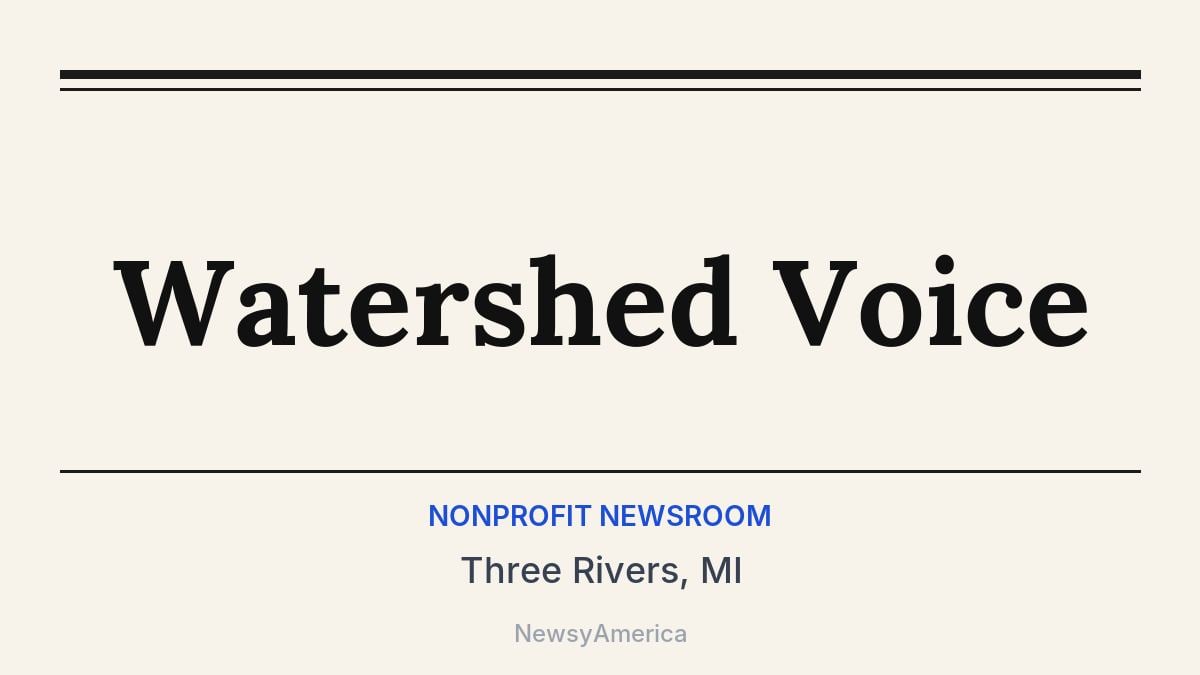 Watershed Voice – Three Rivers, MI
