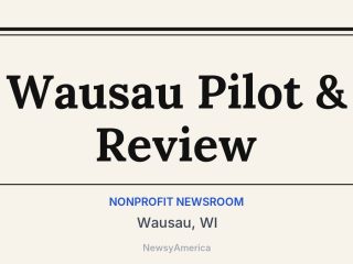 Wausau Pilot & Review, Wausau, WI