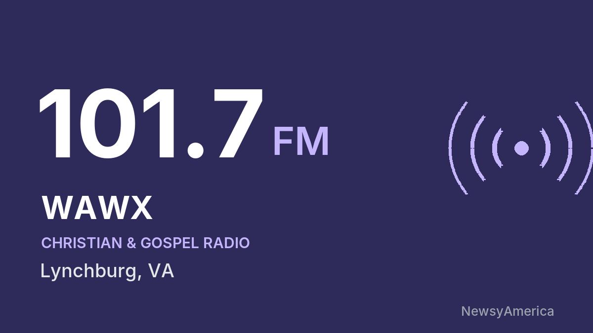 WAWX 101.7 FM – Lynchburg