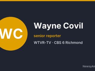 Wayne Covil, senior reporter, WTVR-TV