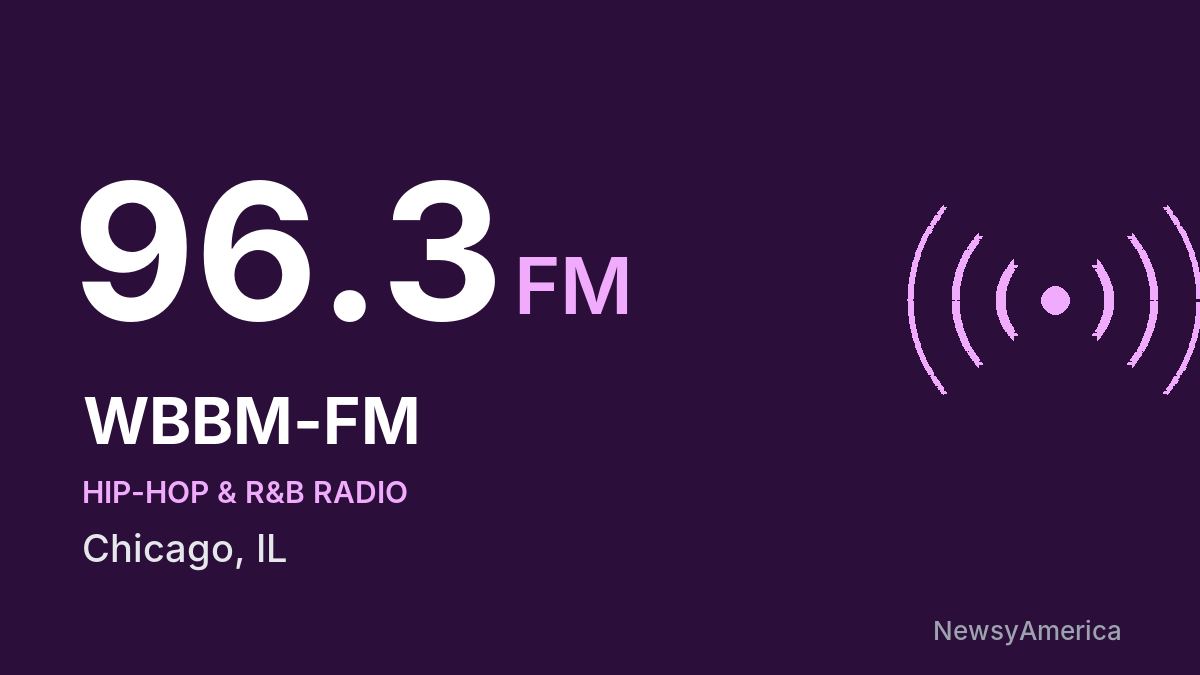 WBBM-FM 96.3 FM – Chicago