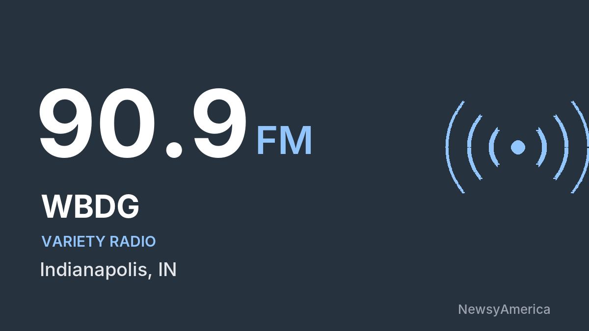 WBDG 90.9 FM – Indianapolis