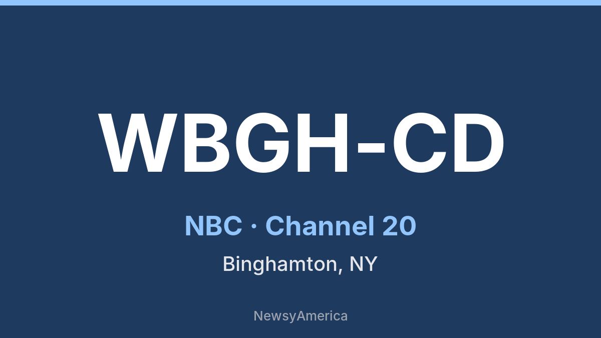 WBGH-CD – NBC 20 Binghamton