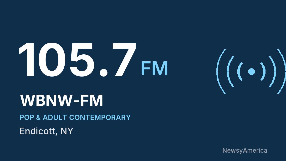 WBNW-FM 105.7 FM – Endicott