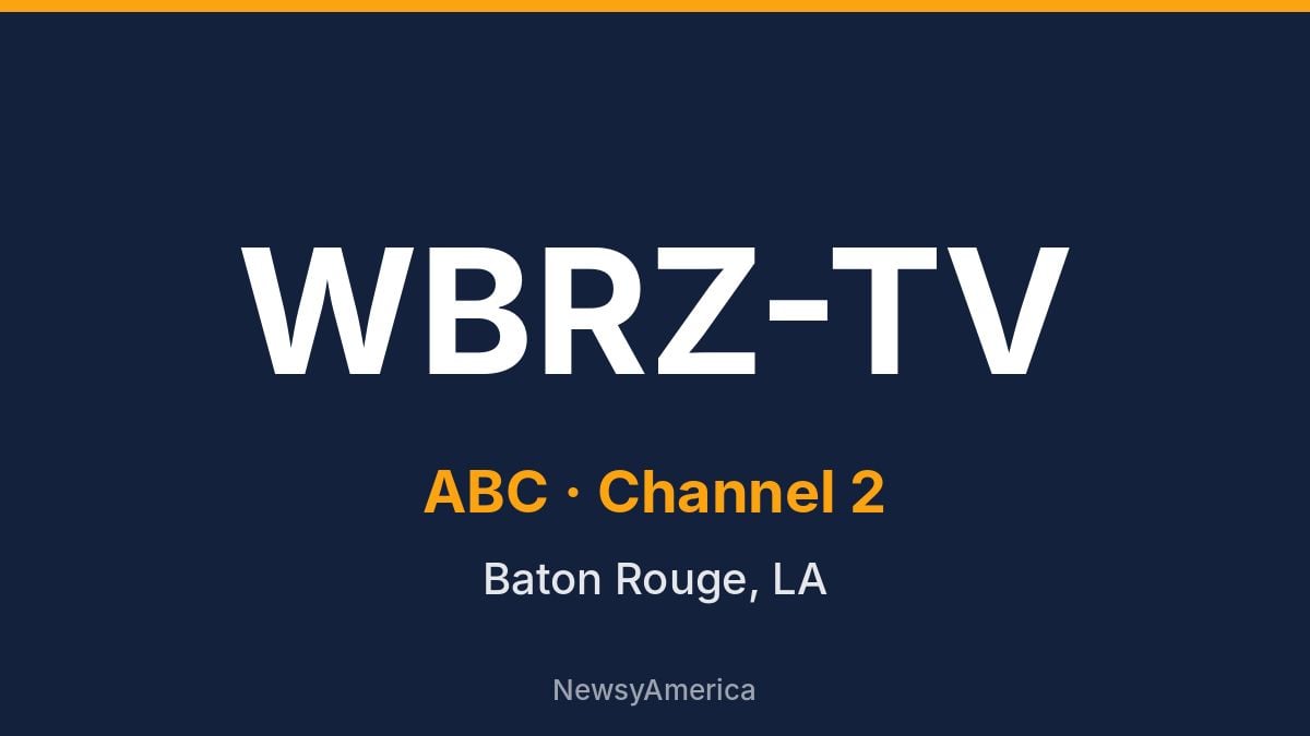 WBRZ-TV – ABC 2 Baton Rouge