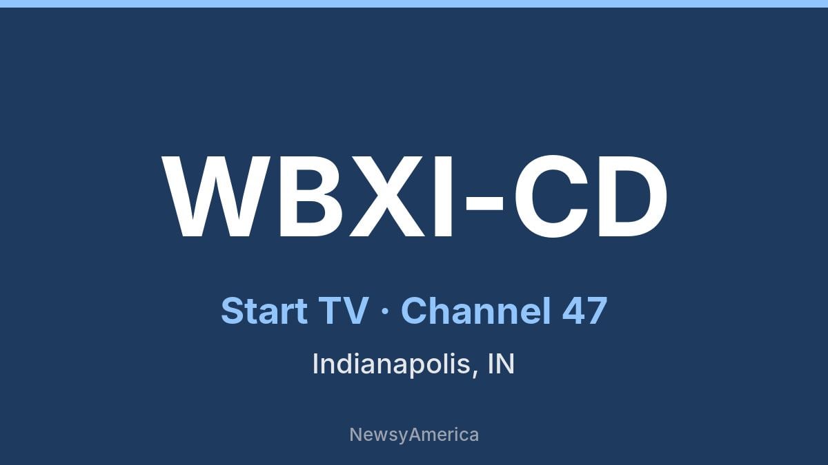 WBXI-CD – Start TV 47 Indianapolis