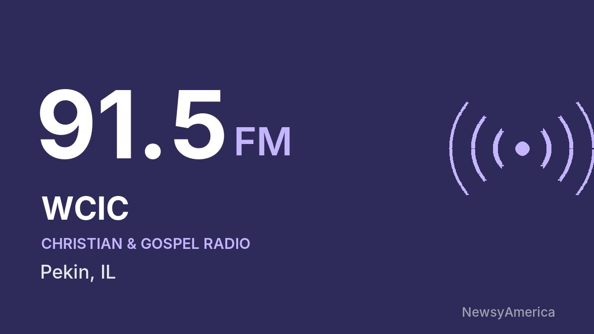 WCIC 91.5 FM – Pekin