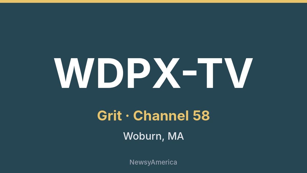 WDPX-TV – Grit 58 Boston